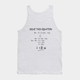 solve this i love you equation black Tank Top